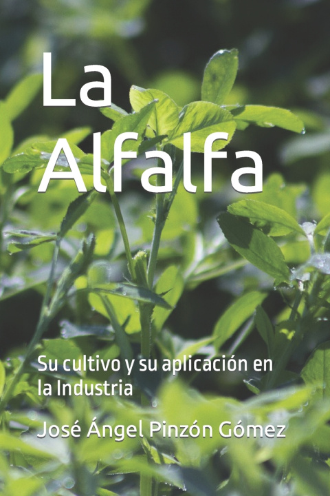 Knjiga La Alfalfa José Pinzón Gómez