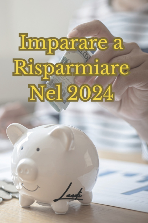 Buch Imparare a risparmiare nel 2024 Landi