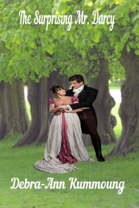 Książka The Surprising Mr. Darcy Debra-Ann Kummoung