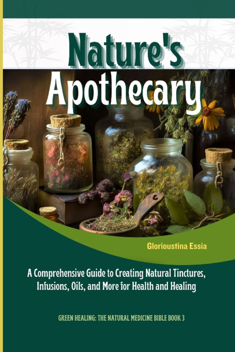 Książka Nature's Apothecary GLORIOUSTINA ESSIA