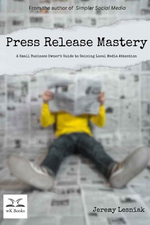 Kniha Press Release Mastery Jeremy Lesniak