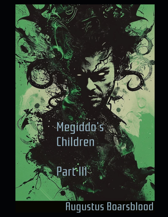 Kniha Megiddo's Children - Part III Augustus Boarsblood