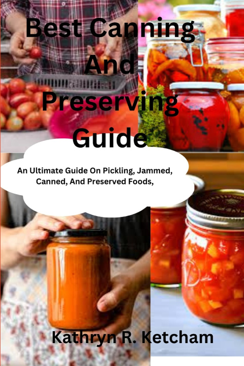 Książka Best Canning And Preserving Guide Kathryn R. Ketcham