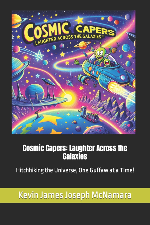 Kniha Cosmic Capers Kevin James Joseph McNamara