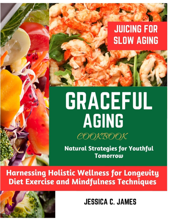 Knjiga GRACEFUL AGING JESSICA C. JAMES