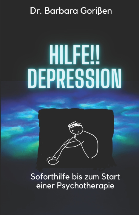 Kniha Hilfe!! Depression Barbara Gorißen
