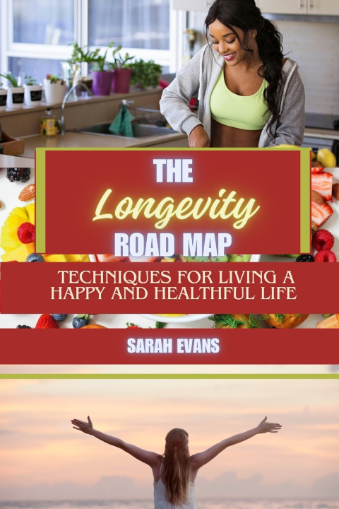 Knjiga The Longevity Road Map Sarah Evans