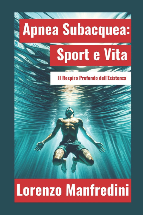 Kniha Apnea Subacquea Lorenzo Manfredini