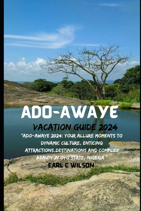 Książka Ado-Awaye Vacation Guide 2024 Earl C Wilson