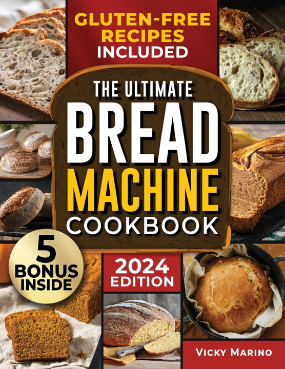 Kniha The Ultimate Bread Machine Cookbook Vicky Marino