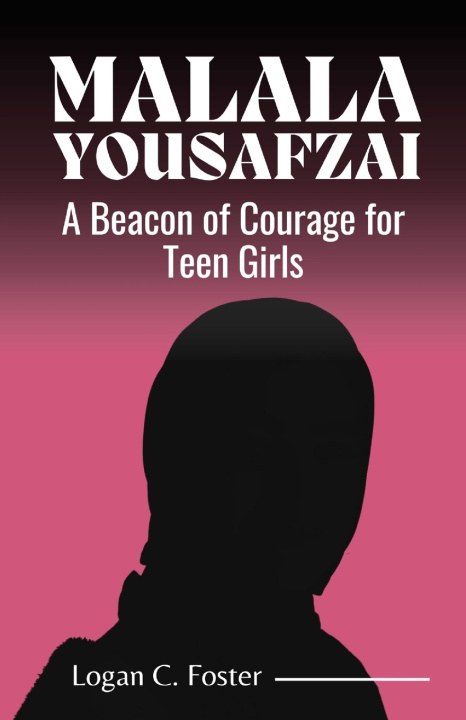Kniha Malala Yousafzai LOGAN FOSTER
