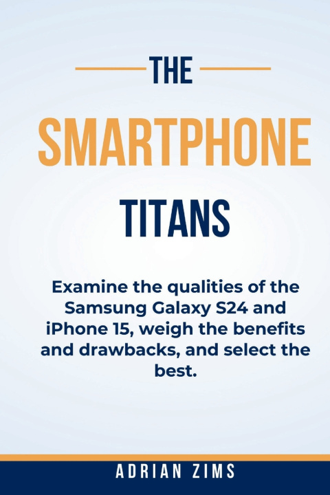 Kniha THE SMARTPHONE TITANS Adrian Zims