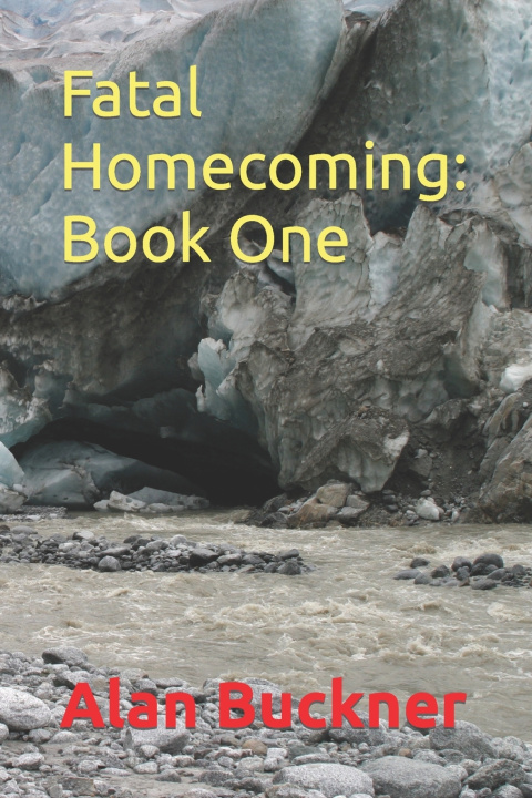 Kniha Fatal Homecoming Alan Buckner