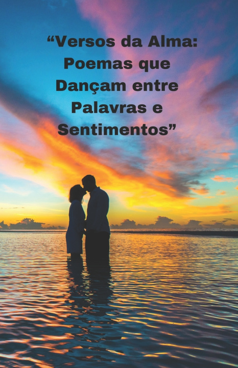Knjiga "Versos da Alma Dayane Cirlene Barros
