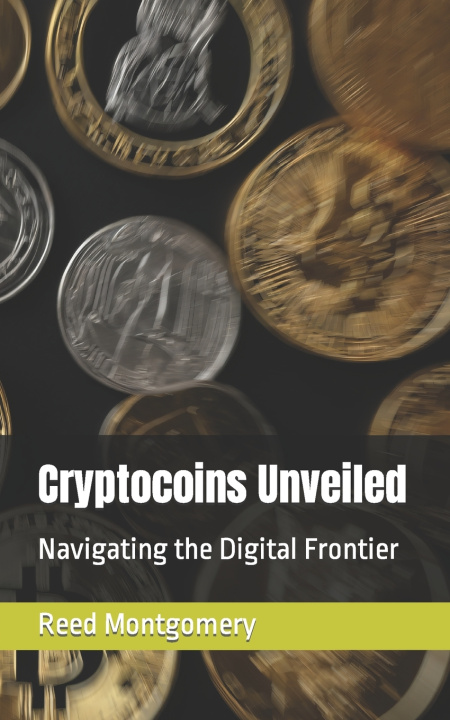 Kniha Cryptocoins Unveiled Reed Alexander Montgomery