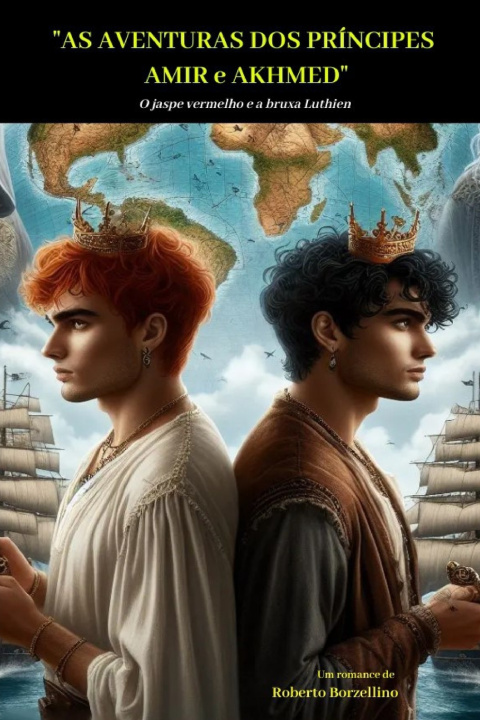 Knjiga "AS AVENTURAS DOS PRÍNCIPES AMIR e AKHMED Roberto Borzellino