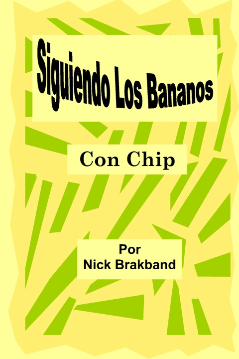 Książka Siguiendo Los Bananos Nick Brakband