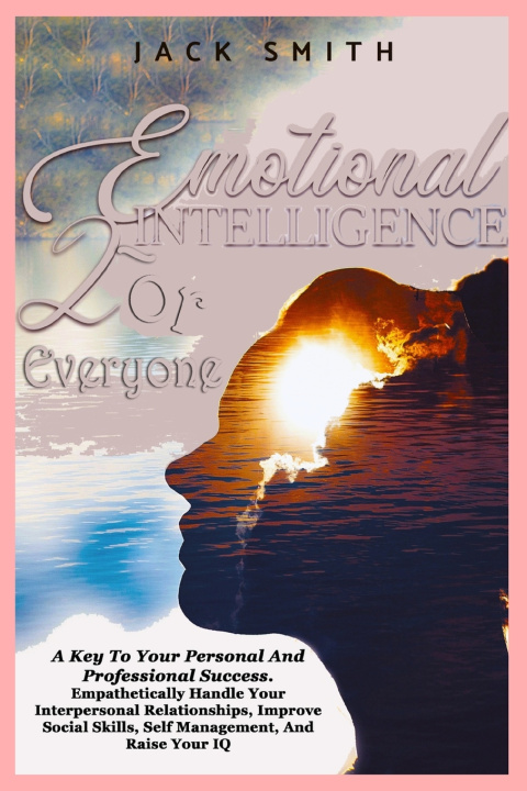 Kniha Emotional Intelligence For Everyone JACK SMITH