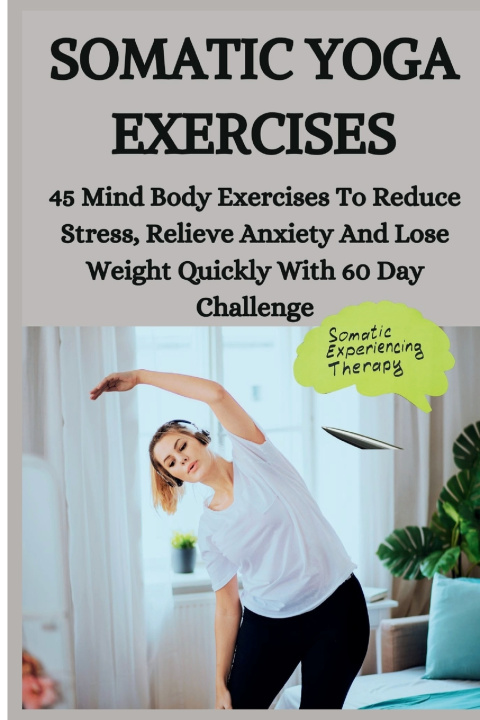 Knjiga SOMATIC YOGA EXERCISES DR. PERSIS HILLARY