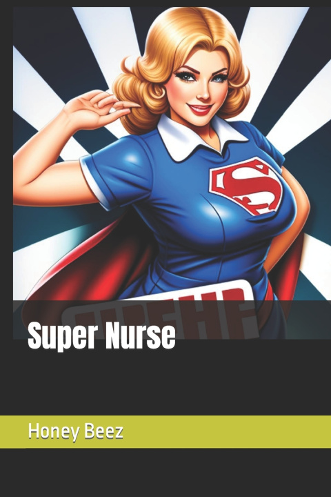 Knjiga Super Nurse Honey Beez