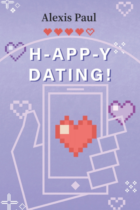 Kniha H-APP-Y Dating Alexis Paul
