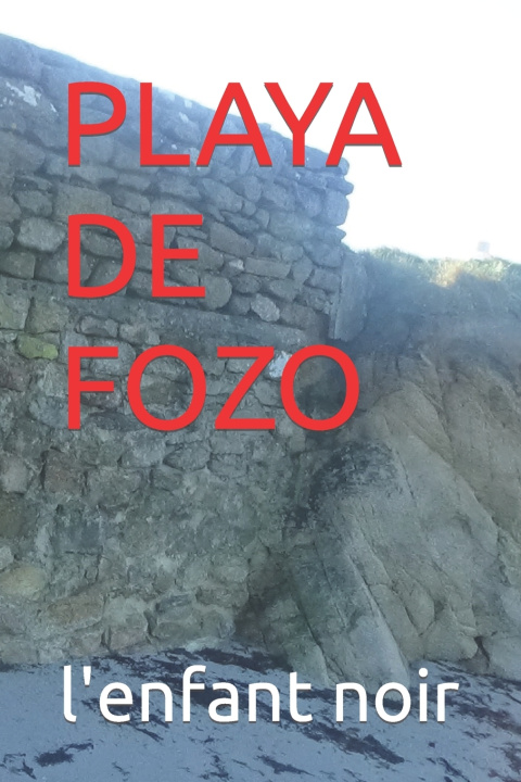 Książka PLAYA DE FOZO l'enfant noir
