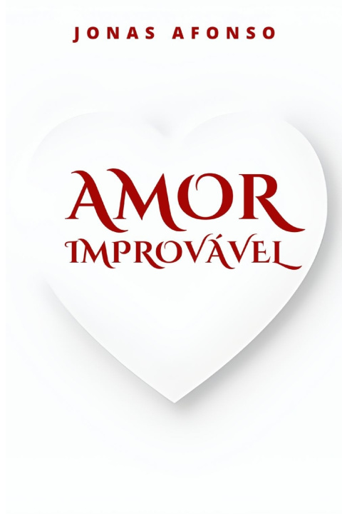 Knjiga Amor Improvável Jonas Afonso