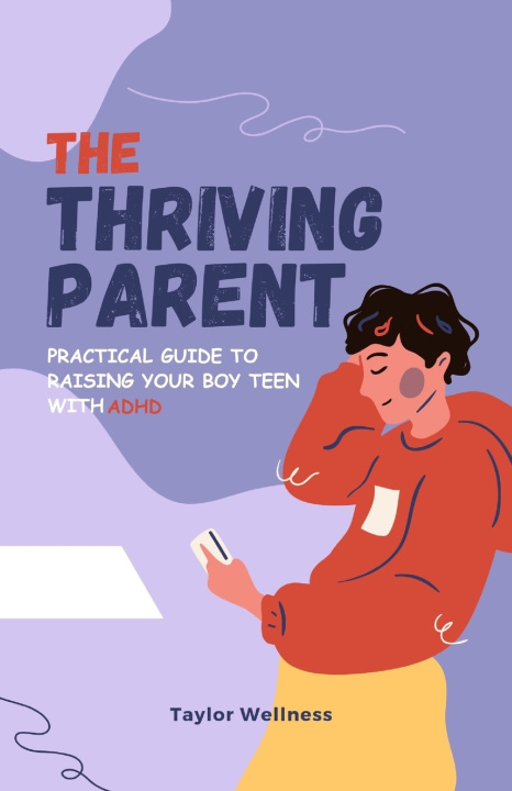 Kniha The Thriving Parent Taylor Wellness