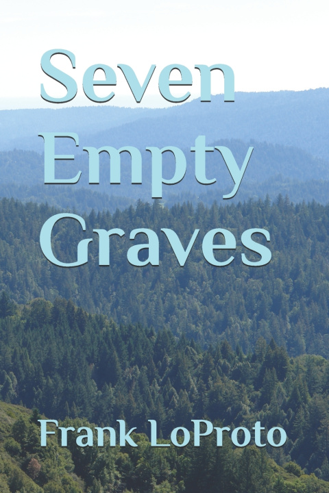 Kniha Seven Empty Graves Frank LoProto