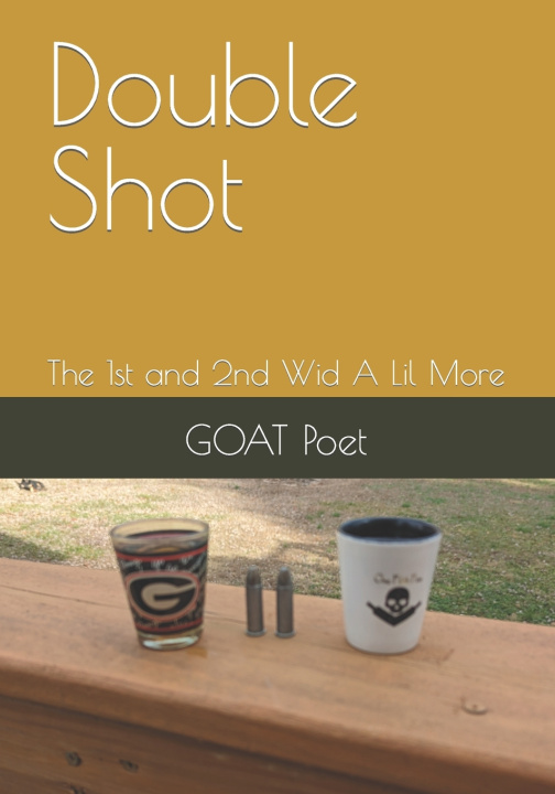 Kniha Double Shot GOAT Redneck Poet