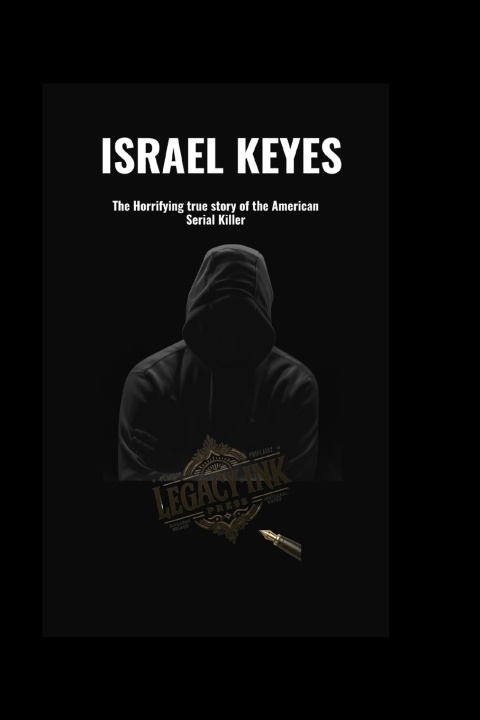 Kniha Israel Keyes LegacyInk Press