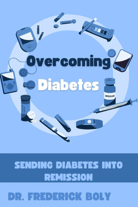 Knjiga Overcoming Diabetes Frederick Boly