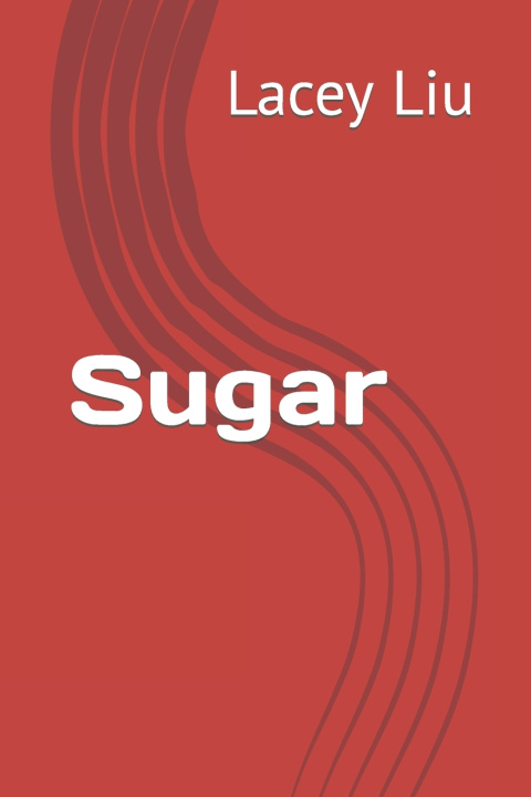 Knjiga Sugar Lacey Liu