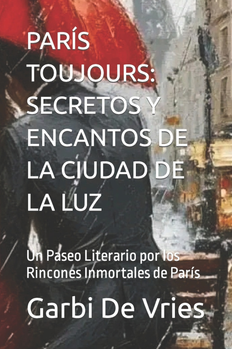 Knjiga PARÍS TOUJOURS Garbi De Vries