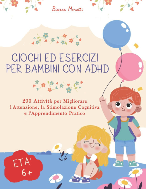Książka Giochi ed Esercizi per Bambini con ADHD Bianca Moretti