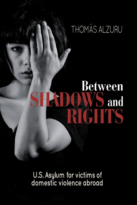 Knjiga Between shadows and rights Thomás Alzuru