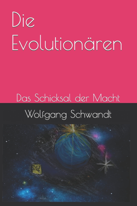 Kniha Die Evolutionären Wolfgang Schwandt