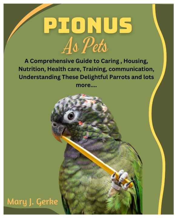Książka Pionus As Pets Mary J. Gerke