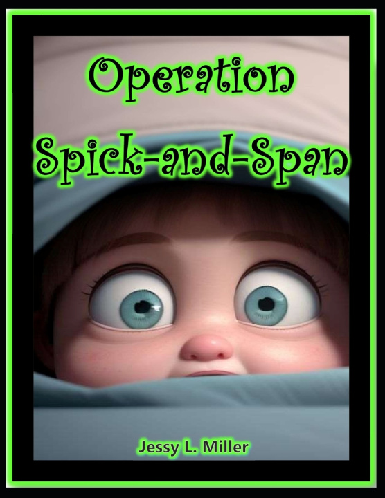Kniha Operation Spick-and-Span Jessy L. Miller