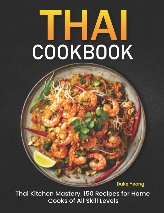 Knjiga Thai Cookbook Duke Yeong