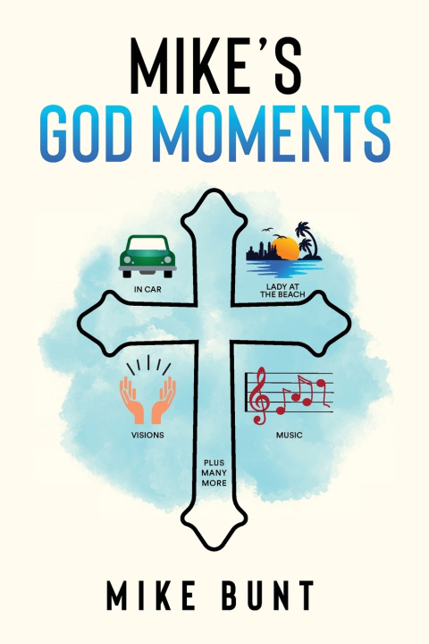 Książka MIKE'S GOD MOMENTS Michael Bunt
