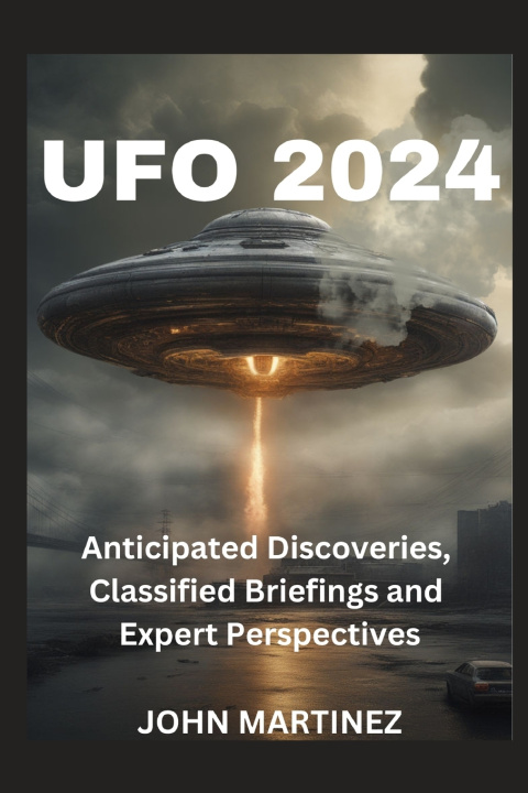 Kniha UFO 2024 JOHN J. MARTINEZ