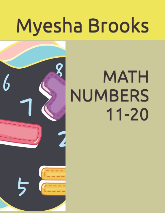 Kniha MATH NUMBERS 11-20 Myesha Brooks