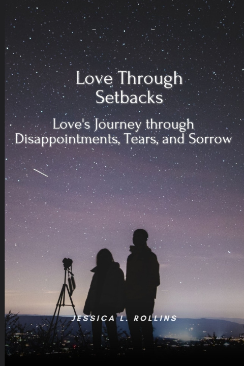 Kniha Love Through Setbacks Jessica L. Rollins