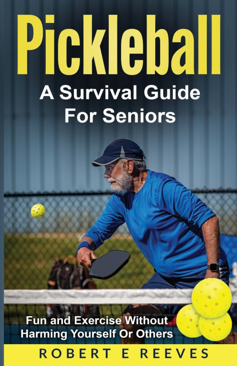 Kniha Pickleball Robert E Reeves