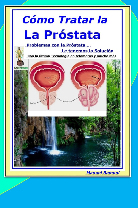 Knjiga Cómo Tratar la Prostata Manuel Ramoni