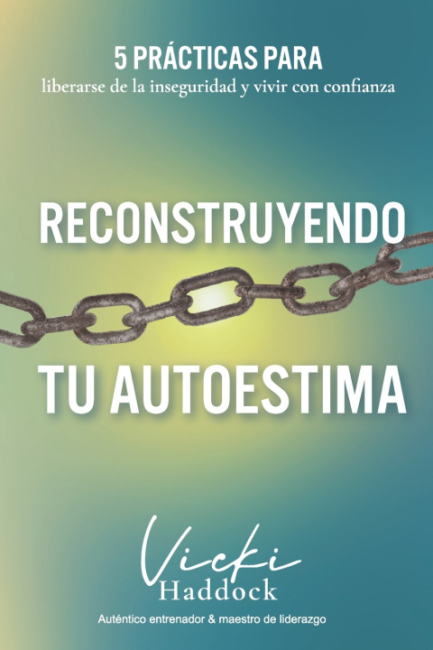 Książka Reconstruyendo Tu Autoestima Vicki Haddock