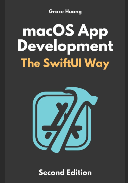 Kniha macOS App Development Grace Huang
