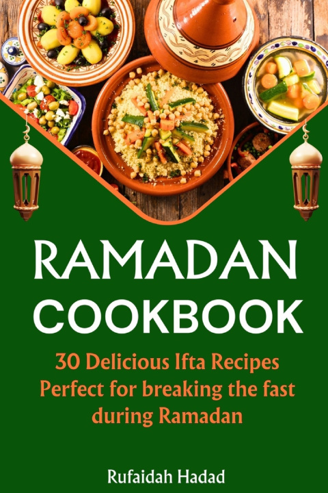 Książka RAMADAN COOKBOOK Rufaidah Hadad