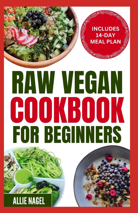 Książka Raw Vegan Cookbook for Beginners Allie Nagel